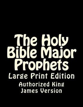 portada The Holy Bible Major Prophets: Large Print Edition (en Inglés)