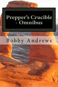 portada Prepper's Crucible - Omnibus: An EMP Tale (en Inglés)