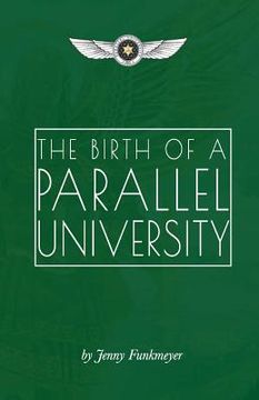 portada The Birth of a Parallel University (en Inglés)