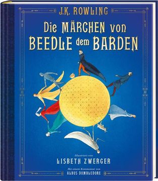 portada Die Märchen von Beedle dem Barden (Farbig Illustrierte Schmuckausgabe) ein Magischer Begleitband zur Harry-Potter-Serie (in German)