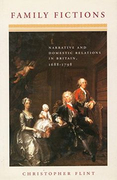 portada Family Fictions: Narrative and Domestic Relations in Britain, 1688-1798 (en Inglés)