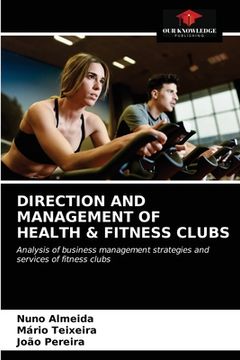 portada Direction and Management of Health & Fitness Clubs (en Inglés)