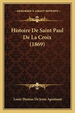 portada Histoire De Saint Paul De La Croix (1869) (in French)