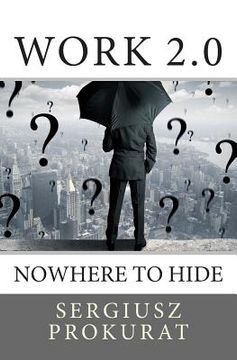 portada Work 2.0: nowhere to hide (en Inglés)