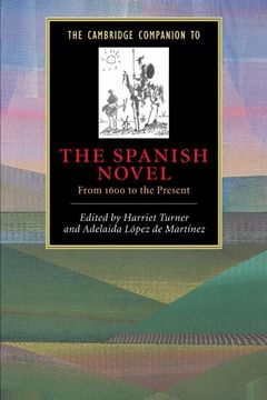 portada The Cambridge Companion to the Spanish Novel Paperback: From 1600 to the Present (Cambridge Companions to Literature) (en Inglés)