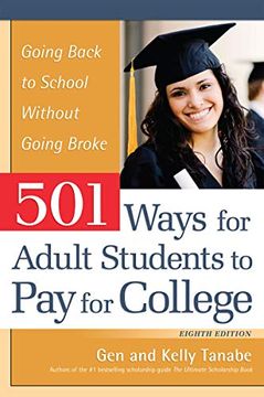 portada 501 Ways for Adult Students to pay for College: Going Back to School Without Going Broke (en Inglés)