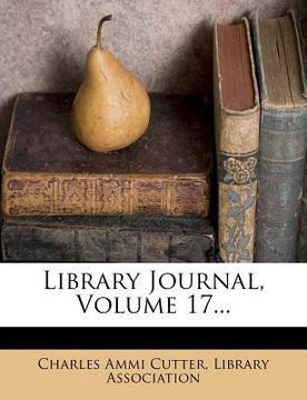 portada library journal, volume 17... (in English)