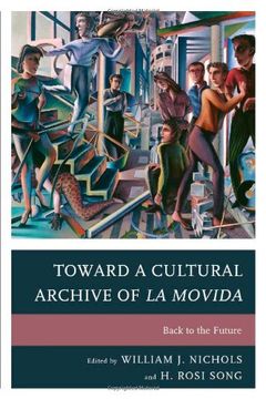 portada Toward a Cultural Archive of la Movida: Back to the Future (in English)