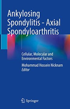 portada Ankylosing Spondylitis - Axial Spondyloarthritis: Cellular, Molecular and Environmental Factors (en Inglés)