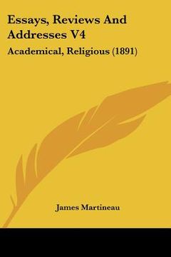 portada essays, reviews and addresses v4: academical, religious (1891)