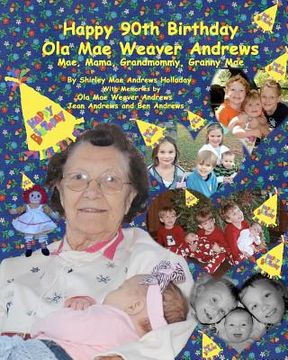 portada happy 90th birthday, ola mae weaver andrews (en Inglés)