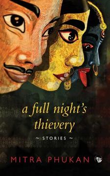 portada A Full Night's Thievery: Stories (in English)