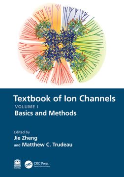 portada Textbook of ion Channels Volume i: Fundamental Mechanisms and Methodologies (Textbook of ion Channels, 1) (en Inglés)