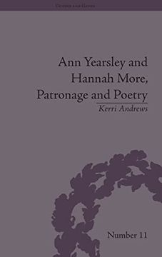 portada Ann Yearsley and Hannah More, Patronage and Poetry: The Story of a Literary Relationship (Gender and Genre) (en Inglés)