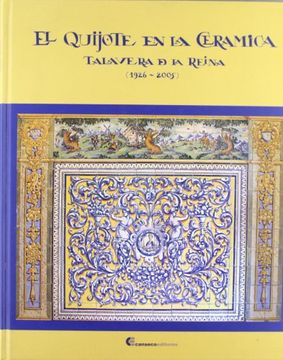 portada El Quijote y la Cerómica, Talavera de la Reina (1926-2005)