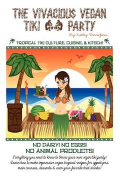 portada the vivacious vegan tiki party (en Inglés)