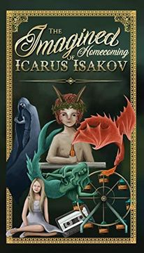 portada The Imagined Homecoming of Icarus Isakov (en Inglés)