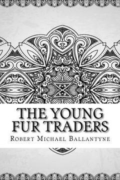 portada The Young Fur Traders (en Inglés)