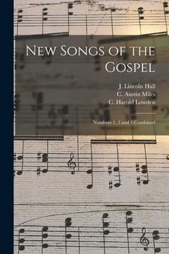 portada New Songs of the Gospel: Numbers 1, 2 and 3 Combined (en Inglés)
