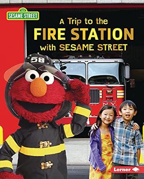 portada A Trip to the Fire Station With Sesame Street ® (Sesame Street ® Field Trips) (en Inglés)