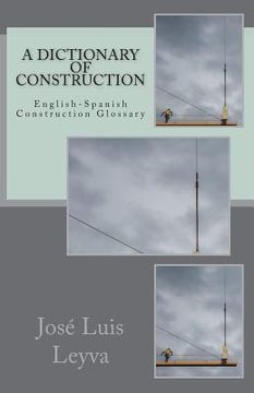 portada A Dictionary of Construction: English-Spanish Construction Glossary (en Inglés)