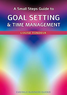 portada Small Steps Guide to Time Management and Goal Setting, a: Emerald Guides Revised Edition 2023 (en Inglés)