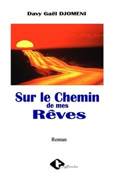 portada Sur le chemin de mes rêves (in French)