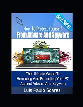 portada How to Protect Yourself From Adware and Spyware (en Inglés)