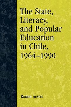 portada the state, literacy, and popular education in chile, 1964-1990 (in English)