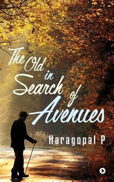 portada The Old in Search of Avenues (in English)