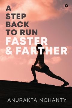portada A Step Back to Run Faster & Farther (en Inglés)