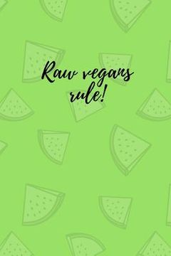 portada Raw vegans rule! (en Inglés)