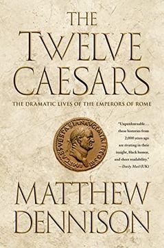 portada The Twelve Caesars: The Dramatic Lives of the Emperors of Rome (en Inglés)