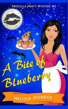 portada A Bite of Blueberry: Priscilla Pratt Mystery #2 (en Inglés)