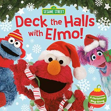 portada Deck the Halls With Elmo! A Christmas Sing-Along (Sesame Street) (Sesame Street Board Books) 