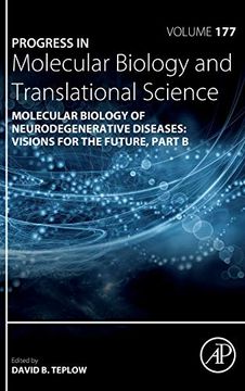 portada Molecular Biology of Neurodegenerative Diseases: Visions for the Future - Part b: Volume 177 (Progress in Molecular Biology and Translational Science, Volume 177) (en Inglés)