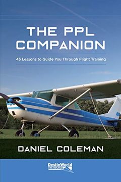 portada The ppl Companion: 45 Lessons to Guide you Through Flight Training (en Inglés)