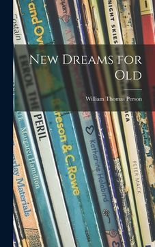 portada New Dreams for Old (in English)