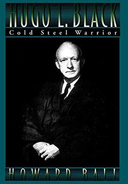 portada Hugo l. Black: Cold Steel Warrior (in English)