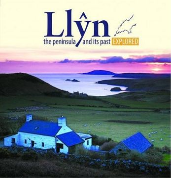 portada Llyn, the Peninsula and its Past Explored (Compact Wales)