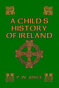 portada A Child's History of Ireland (en Inglés)