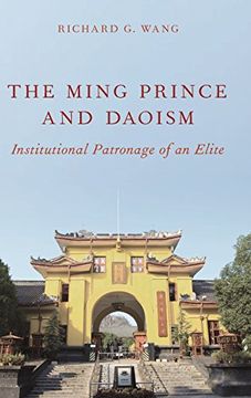 portada The Ming Prince and Daoism: Institutional Patronage of an Elite 