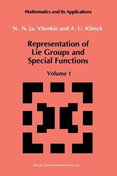 portada Representation of Lie Groups and Special Functions: Volume 1: Simplest Lie Groups, Special Functions and Integral Transforms