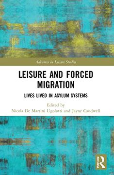 portada Leisure and Forced Migration (Advances in Leisure Studies) (en Inglés)