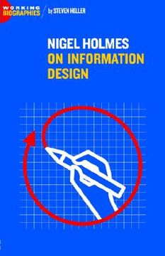 portada nigel holmes on information design (in English)
