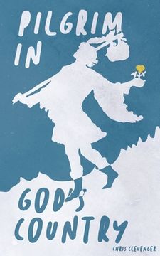 portada Pilgrim in God'S Country (en Inglés)
