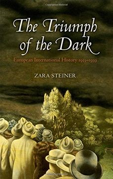 portada The Triumph of the Dark: European International History 1933-1939 (Oxford History of Modern Europe)