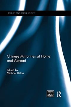 portada Chinese Minorities at Home and Abroad (Ethnic and Racial Studies) (en Inglés)