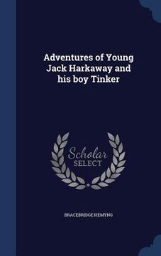 portada Adventures of Young Jack Harkaway and his boy Tinker (en Inglés)