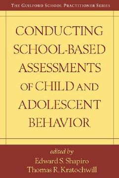 portada conducting school-based assessments of child and adolescent behavior